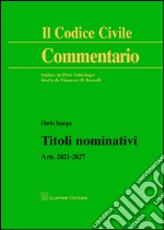 Titoli nominativi. Artt. 2021-2027 libro