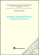 Interessi superindividuali e danno collettivo libro