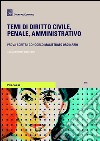 Temi di diritto civile, penale, amministrativo libro