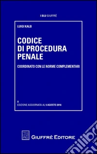 Codice di procedura penale e delle leggi complementari libro
