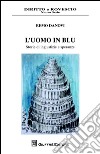 L'uomo in blu. Ediz. illustrata libro