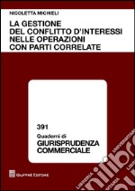 La gestione del conflitto di interessi nelle operazioni con parti correlate