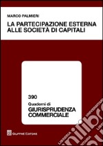 La partecipazione esterna alle societa di capitali