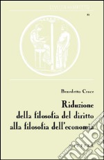 Riduzione della filosofia del diritto alla filosofia dell'economia libro