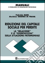 Riduzione del capitale sociale per perdite. Redazione dell'informativa e ruolo degli organi di controllo