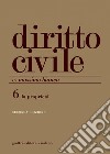 Diritto civile. Vol. 6: La proprietà libro