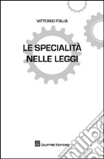 Le specialità nelle leggi libro