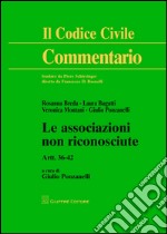 Le associazioni non riconosciute. Artt. 36-42 libro