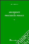 Argomenti di procedura penale. Vol. 4 libro