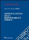 Medicina legale della responsabilità medica libro