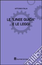 Le linee guida e le leggi libro