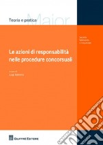 Le azioni di responsabilità nelle procedure concorsuali libro