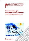 Governance europea tra Lisbona e Fiscal Compact. Gli effetti dell'integrazione economica e politica europea sull'ordinamento nazionale libro