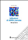 Istituzioni di diritto penale. Parte generale libro