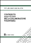 Un contributo allo studio della collaborazione volontaria libro di Falsitta Vittorio Emanuele