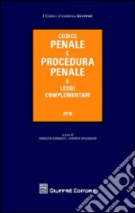 Codice penale e procedura penale e leggi complementari libro