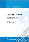 Causa del contratto. Evoluzione interpretative e indagini applicative libro