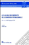 Le clausole dei contratti del commercio internazionale. Seminario del 20 giugno 2014 libro