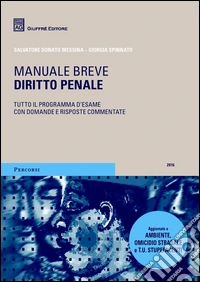 Diritto penale. Manuale breve. Tutto il programma d'esame con domande e risposte commentate libro
