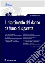 Il risarcimento del danno da fumo di sigaretta