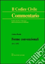 Forme convenzionali. Art. 1352 c.c.