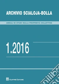 Archivio Scialoja-Bolla (2016). Vol. 1 libro