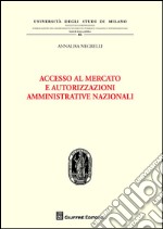 Accesso al mercato e autorizzazioni amministrative nazionali libro