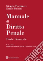 Manuale di diritto penale. Parte Generale libro