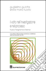 Il volto nell'investigazione e nel processo. Nuova fisiognomica forense libro