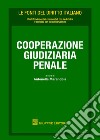 Cooperazione giudiziaria europea in materia penale libro di Marandola A. (cur.)