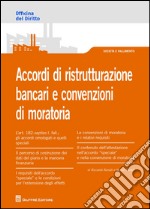 Accordi di ristrutturazione bancari e convenzioni di moratoria