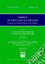 Codice di procedura penale. Rassegna di giurisprudenza e di dottrina. Vol. 5: Artt. 326-437. Indagini preliminari e udienza preliminare libro