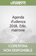 Agenda d'udienza 2018. Ediz. marrone libro