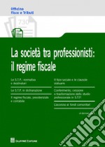 Le società tra professionisti: il regime fiscale libro