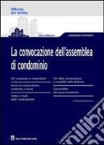 La convocazione dell'assemblea di condominio