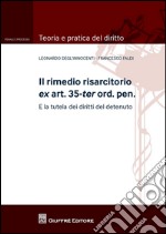 Il rimedio risarcitorio ex art. 35-ter ord.pen. E la tutela dei diritti del detenuto libro