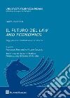 Il futuro del law and economics. Saggi per una rimeditazione ed un ricordo libro