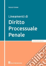 Lineamenti di diritto processuale penale libro