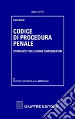 Codice di procedura penale coordinato con le norme complementari libro