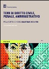 Temi di diritto civile, penale, amministrativo libro