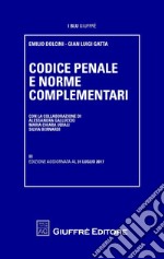 Codice penale e norme complementari libro