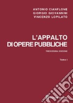 L'appalto di opere pubbliche