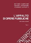 L'appalto di opere pubbliche libro