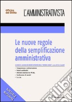 Le nuove regole della semplificazione amministrativa libro