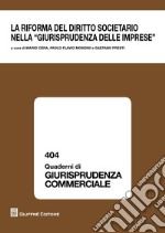 La riforma del diritto societario nella giurisprudenza delle imprese. Atti del Convegno (Milano, 26 novembre 2015) libro