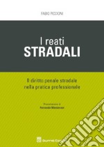 I reati stradali libro