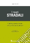 I reati stradali libro