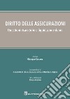 Diritto delle assicurazioni, questioni risarcitorie e liquidazione danni libro