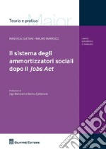 Il sistema degli ammortizzatori sociali dopo il Jobs Act