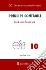 Principi contabili. Vol. 10: Rendiconto finanziario libro